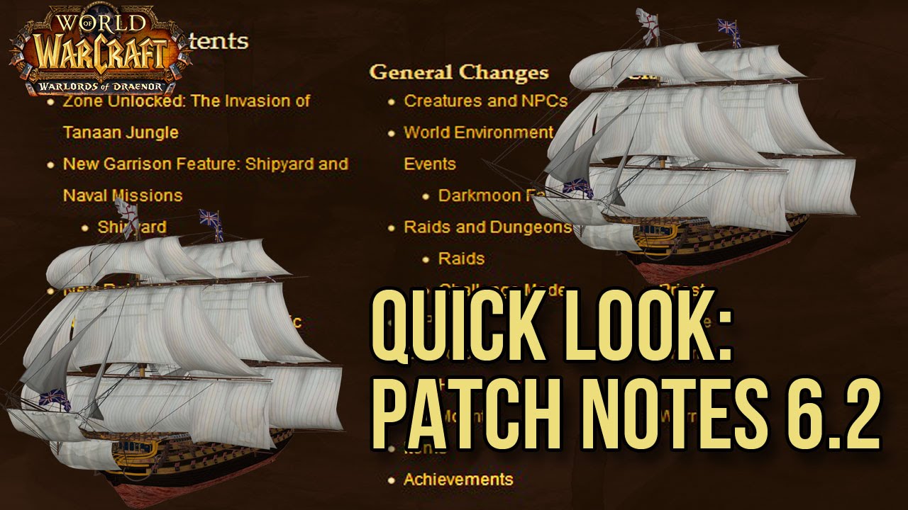 World of Warcraft - Quick Look: Patch Notes 6.2
