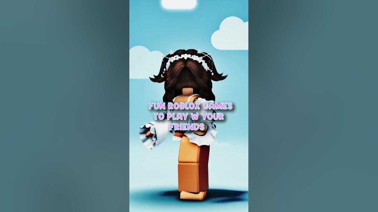 Fun roblox games to play w friends youtube
