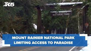 Mount Rainier National Park limiting access to paradise