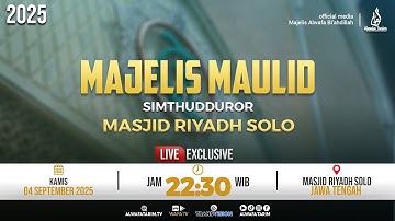 🔴LIVE | PEMBACAAN MAULID NABI SAW, MAULID SIMTUDDUROR MASJID RIYADH SOLO