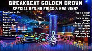 BREAKBEAT GOLDEN CRWN SPECIAL REQ MR ERICK & MRS WINNY