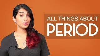 All you need to know About Period, Delaying period and Spotting - Period Information and Problems