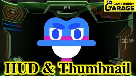 How to make a HUD and 🎨 Thumbnail 🎨 in Game Builder Garage (Tutorial / Guide)