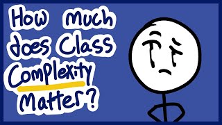 How COMPLEX are classes anyway?