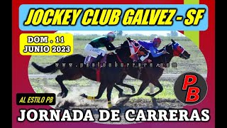 CARRERAS EN JOCKEY CLUB GALVEZ - SANTA FE (11-06-2023)