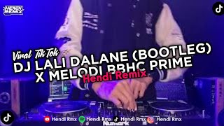 DJ LALI DALANE - SAFIRA INEMA (BOOTLEG) X MELODI BBHC PRIME VIRAL TIKTOK 2024
