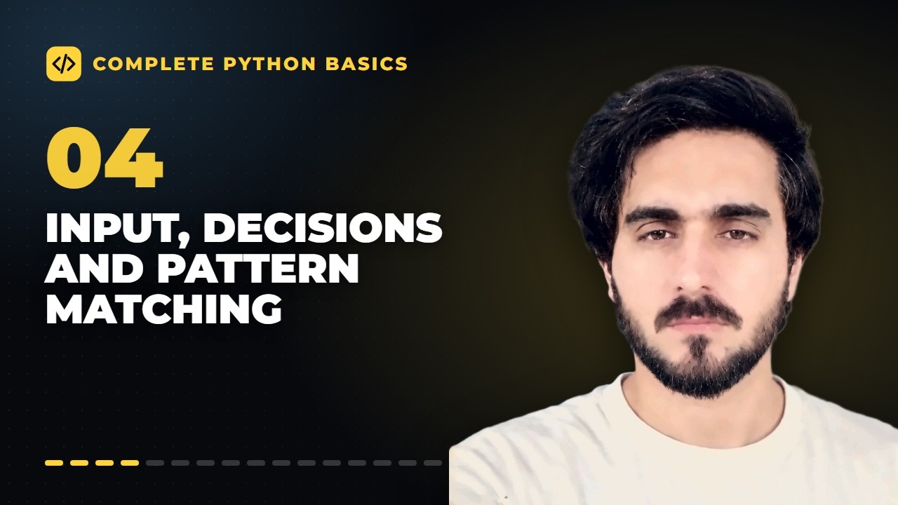 Input, Decisions and Pattern Matching - YouTube