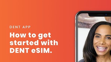 DENT eSIM – How to get started