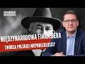 Międzynarodowa finansjera twórcą polskiej niepodległości?