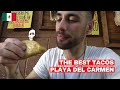 Best Tacos In Playa Del Carmen 🇲🇽