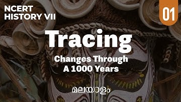 NCERT HISTORY Class 7 CH.01/MALAYALAM FOR UPSC/KAS beginners & revision