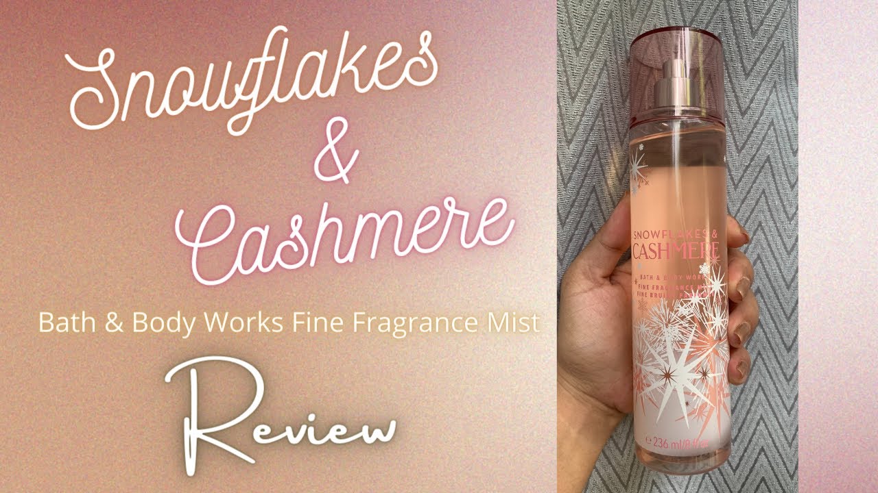 Snowflakes and Cashmere by Bath & Body Works Fine Fragrance Mist Review
