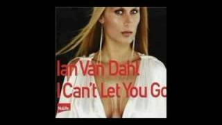 Ian Van Dahl - I Can't Let You Go (Radio Edit)
