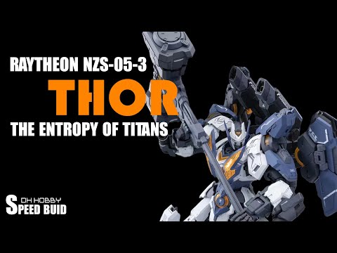 BUILD] RAYTHEON NZS - 05 - 03 - THOR | HEMOXIAN | SPEED BUILD