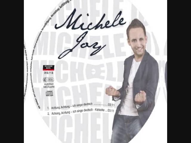 Michele Joy - Achtung, Achtung ich singe deutsch
