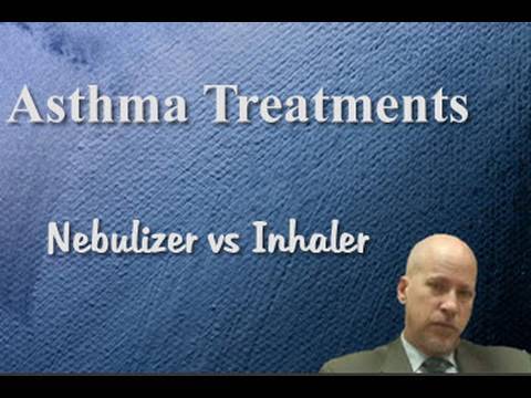 Asthma Treatments - Nebulizer vs Inhaler in Children - YouTube