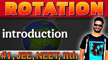 ROTATION | introduction to Rotational Kinematics | Class- 11th | Lec- 1 | @physicszoneYT |