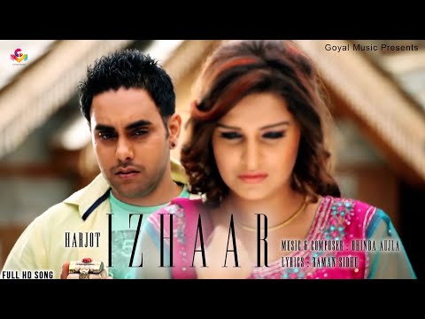 Harjot - Izhaar Official Song HD - Goyal Music