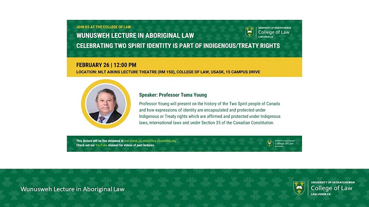 USask Law Lecture Series: 2024 Wunusweh Lecture with Prof. Tuma Young
