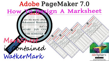 How to Design a Marksheet in Adobe PageMaker 7.0 with Watermark? AH Technical