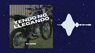 YENDO NO LLEGANDO REMIX  EL NOBA  PERRO PRIMO  R JOTA  DJ MRK
