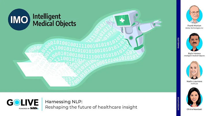 GoLIVE Webinar: Harnessing NLP: Reshaping the future of healthcare insight