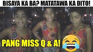 Pang Miss Q &amp; A, Laughtrip Hahahaha!