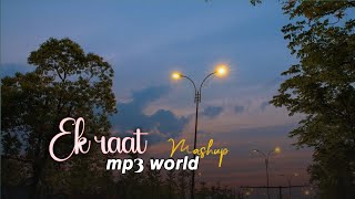 Ek Raat Mashup | Pachtaoge | Vilen | Mp3world | Arijit Singh