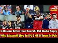 Is naseem better than bumrah 521 v rcb  pak media slams  why maxwell flop in ipl  nz b in pak