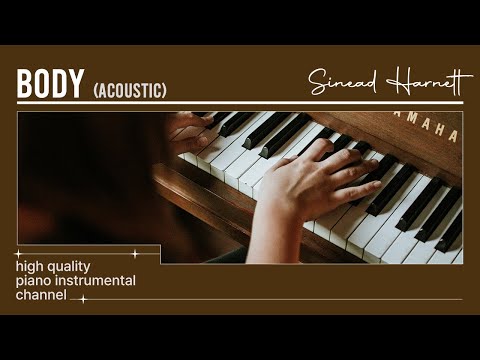 Sinead Harnett - Body (Acoustic Piano Instrumental)