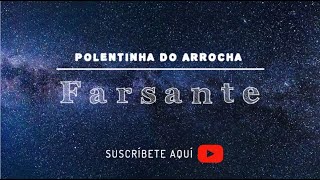 💔 Farsante 💔 - Polentinha Do Arrocha