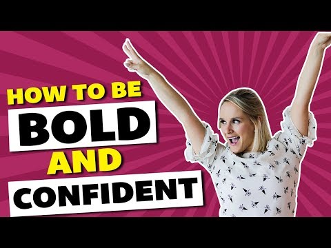 Video: How To Learn To Be Bold