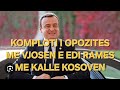 KOMPLOTI I OPOZITES ME VJOSEN GRENELLIN EDI RAMES ME KALLE KOSOVEN