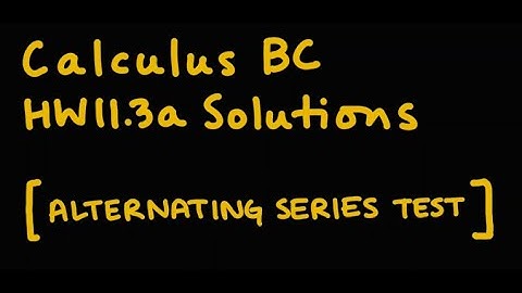 Alternating Series Test and Error Bound Examples