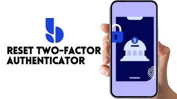 HOW TO RESET TWO-FACTOR AUTHENTICATOR (2FA) IN BLUEVINE