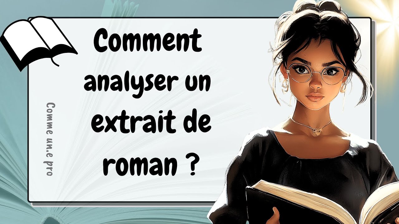 COMMENT faire le #commentaire d'un ROMAN facilement ? Commentaire composé METHODE DEBUTANT