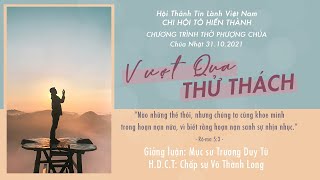 HTTL TÔ HIẾN THÀNH - Chương Trình Thờ Phượng Chúa - 31/10/2021