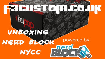 Unboxing Nerd Block New York Comic Con Box - NYCC - By F3