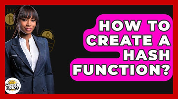 How To Create A Hash Function? - CryptoBasics360.com