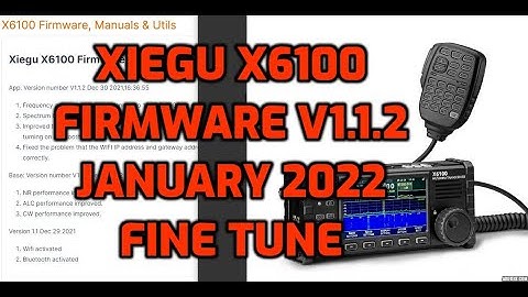 Xiegu X6100 - We have Fine Tune - latest Firmware - January 2022- V.1.1.2