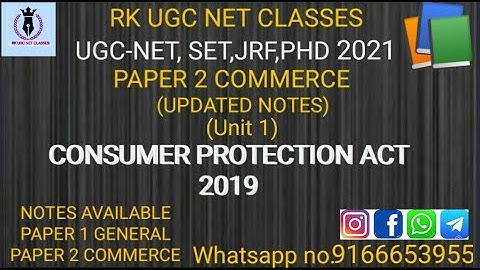 CONSUMER PROTECTION ACT 2019(updated notes for ugc net ) (by : kiran mam )