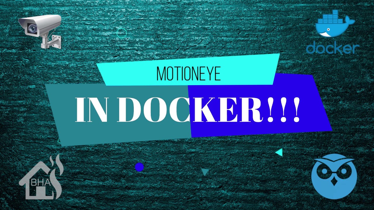 Motioneye in Docker!!! YouTube