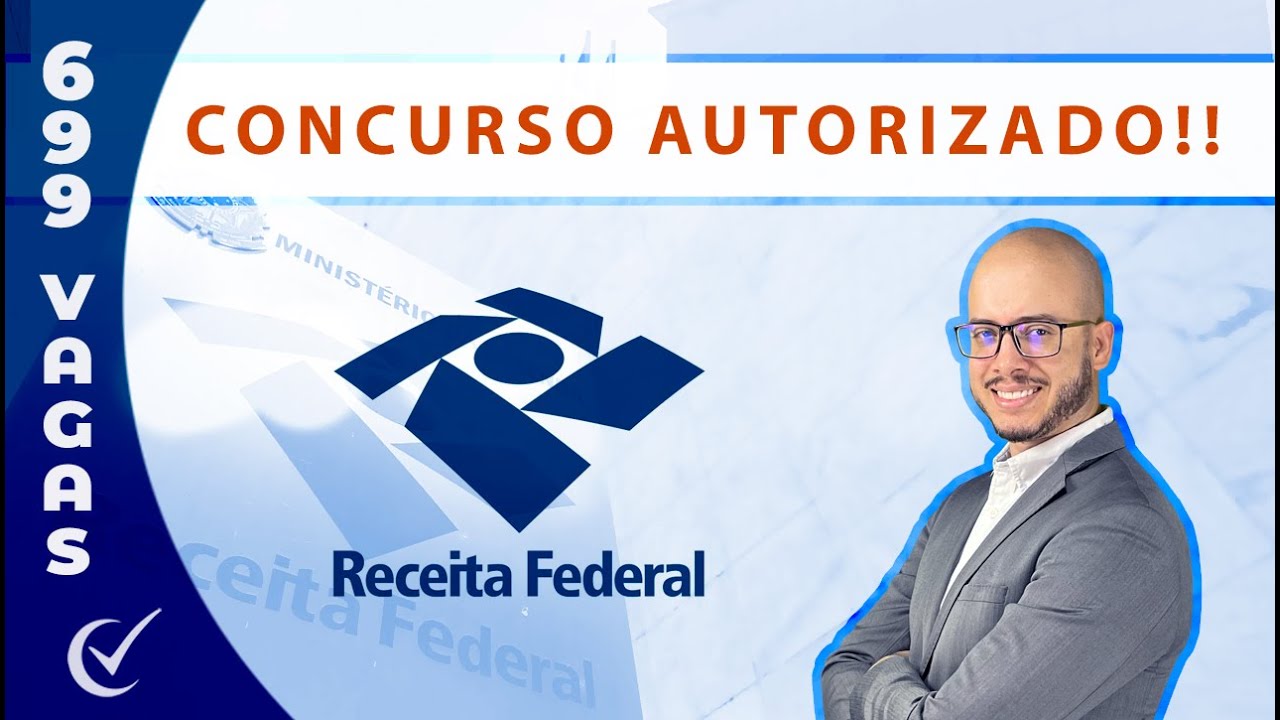 Concurso Receita Federal 2022 - Auditor e Analista - AUTORIZADO com 699 vagas