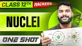 NUCLEI in ONE SHOT || Full Chapter || Class 12 BOARDS || PW