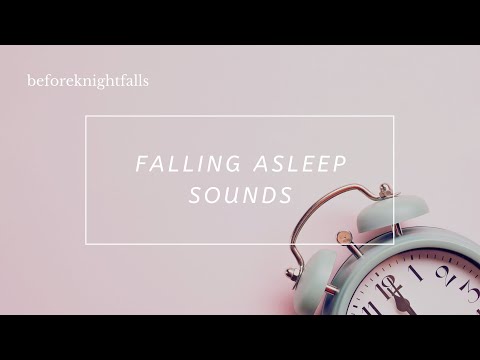 ASMR: falling asleep sounds
