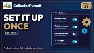 CollectorPursuit Tutorial: Settings