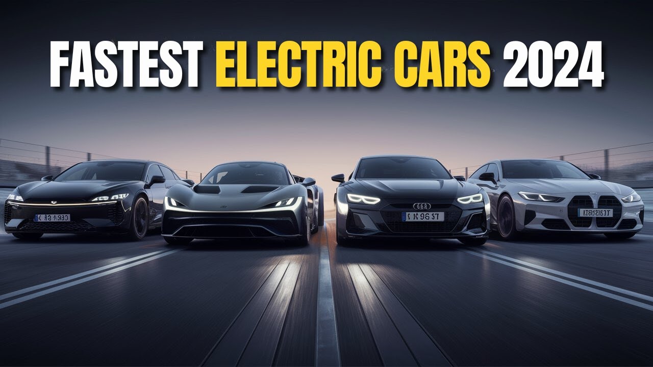 Top 10 Fastest Electric Cars of 2024 - YouTube