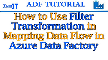 How to Use Filter Transformation in Mapping Data Flow in Azure Data Factory - ADF Tutorial 2022