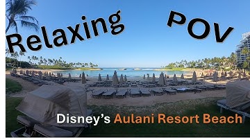 Aulani lagoon and Resort POV June 