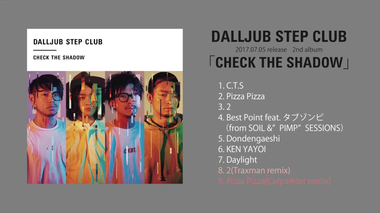 DALLJUB STEP CLUB - CHECK THE SHADOW [CD] 術ノ穴 (2017) 7月5日発売